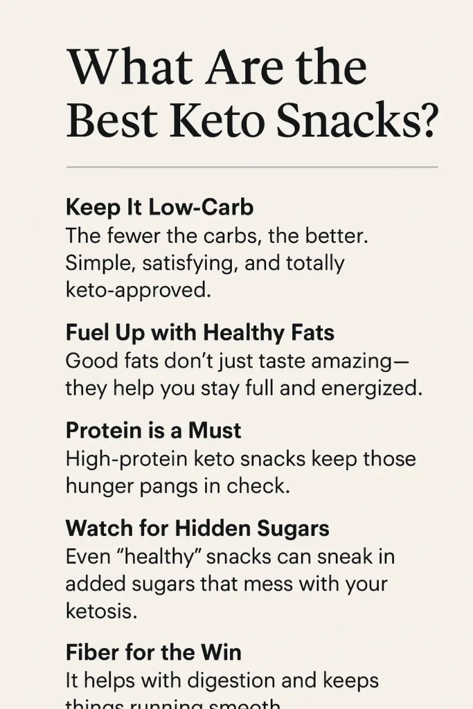 Easy Keto Snacks for Newbies: Low-Carb Bites You’ll Love 4 What Are the Best Keto Snacks