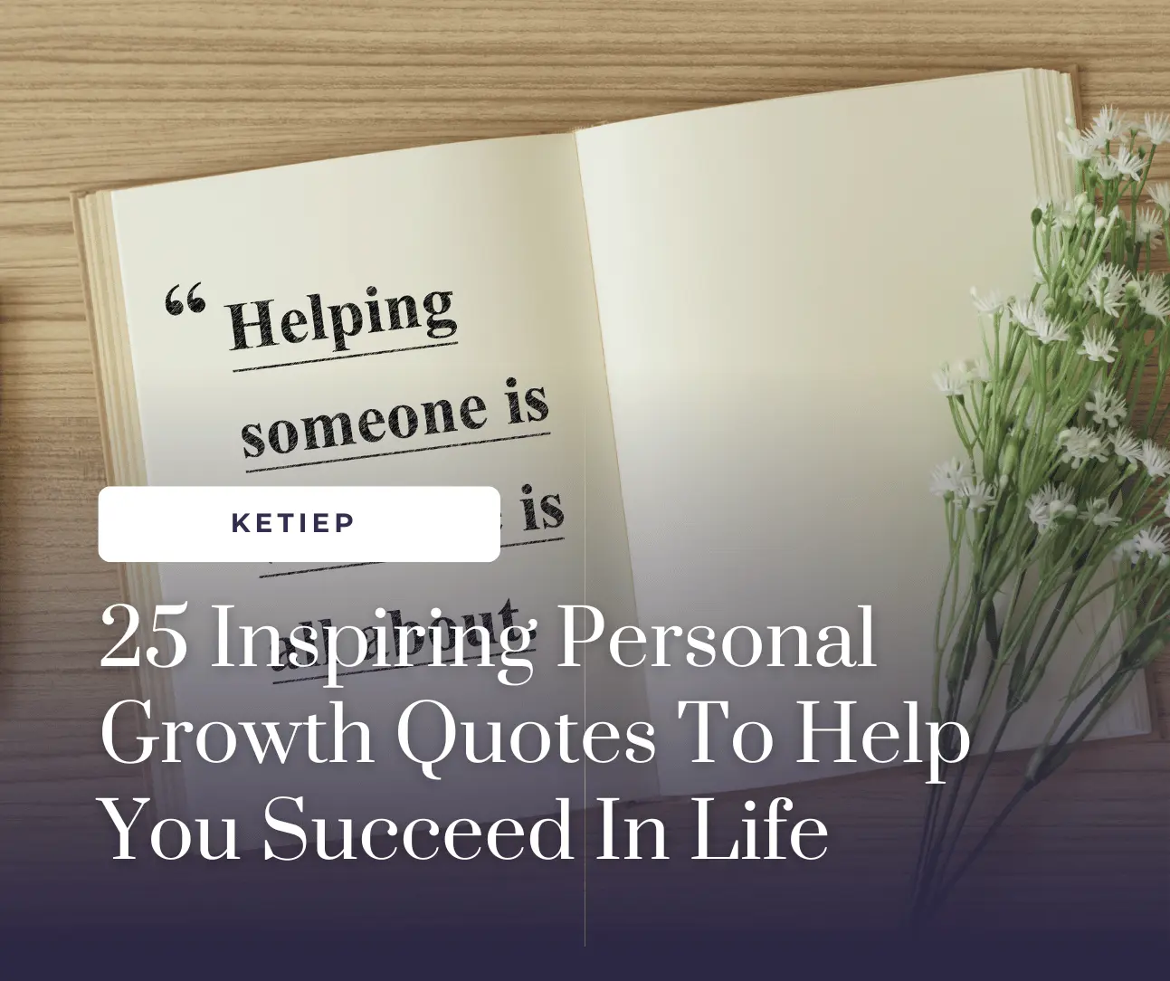 25 Inspiring Personal Growth Quotes To Help You Succeed In Life 1 25 Inspiring Personal Growth Quotes To Help You Succeed In Life