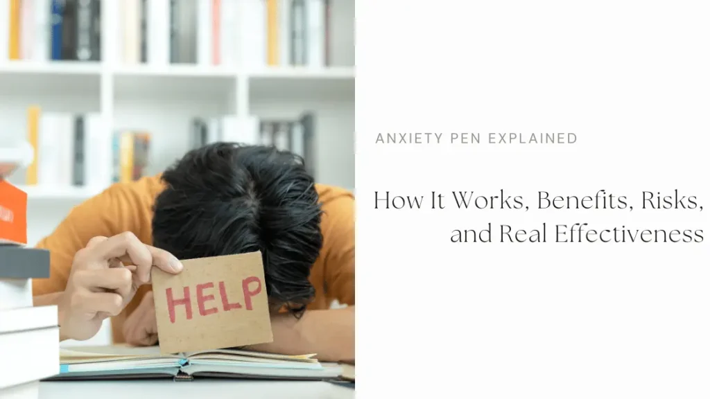 Anxiety Pen Explained