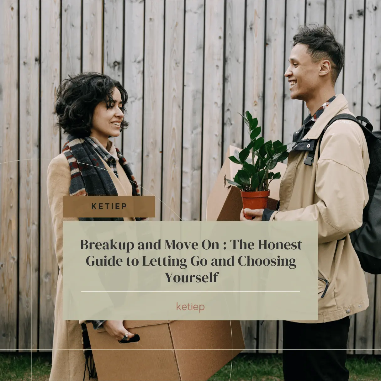 Breakup and Move On : The Honest Guide to Letting Go and Choosing Yourself