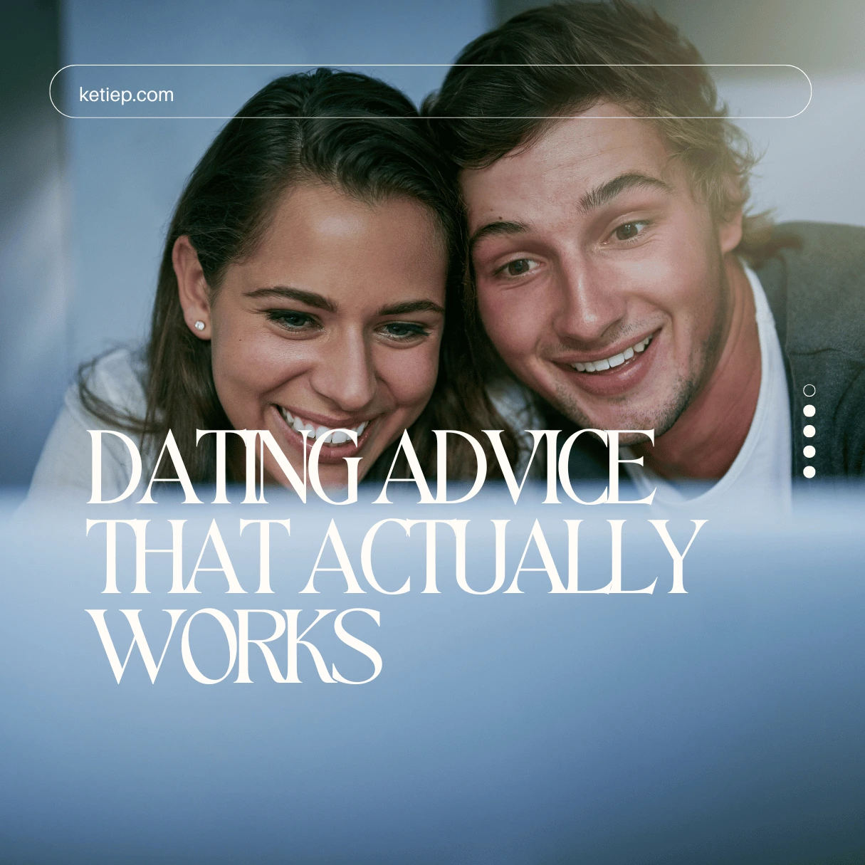 Dating Advice