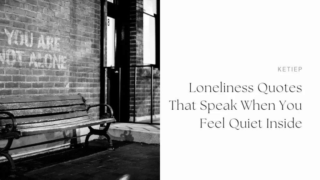 Loneliness Quotes That Speak