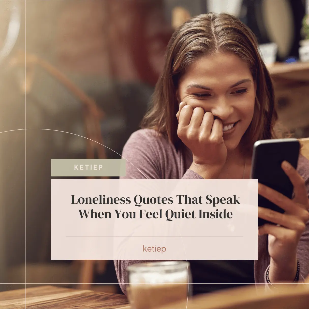 Loneliness Quotes That Speak When You Feel Quiet Inside