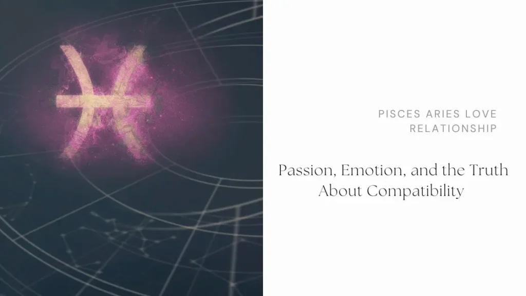 Pisces Aries Love Relationship