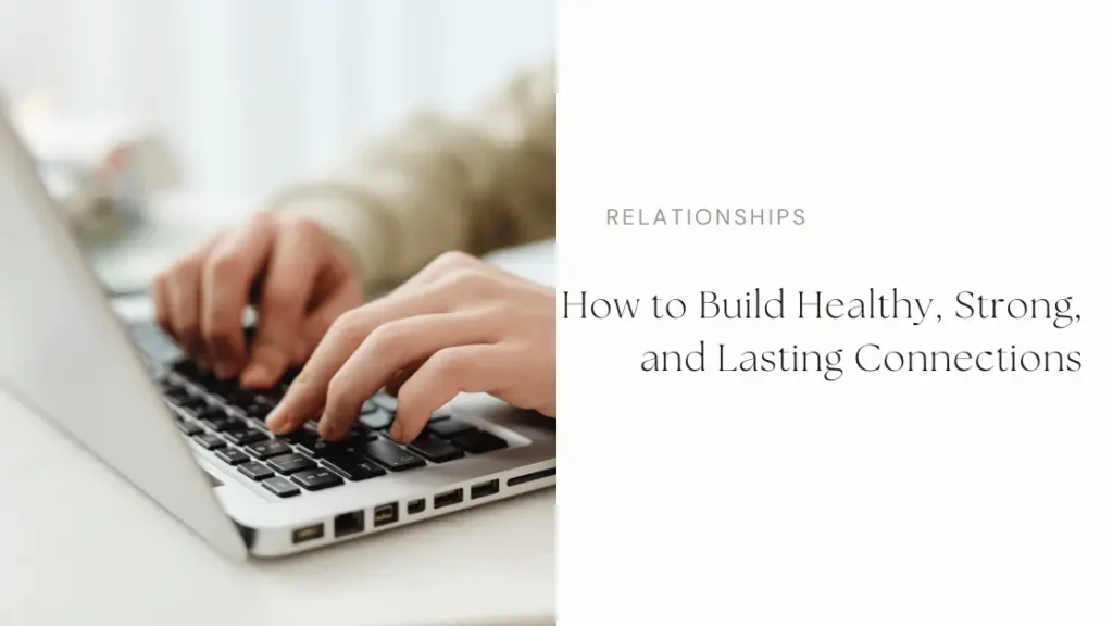 Relationships How to Build Healthy