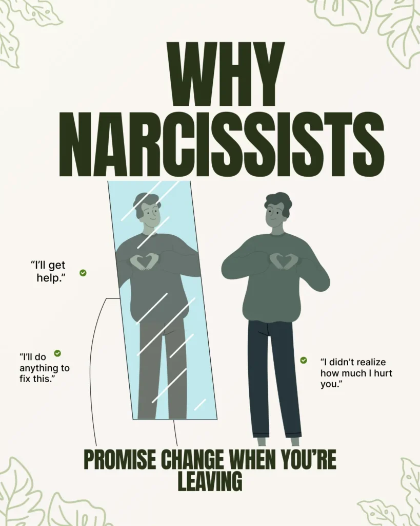Why Narcissists Promise Change When Youre Leaving