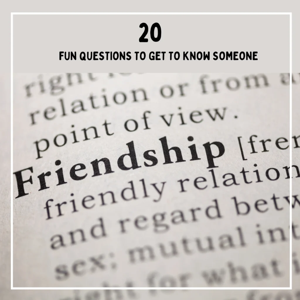 20 Fun Questions To Get To Know Someone (And Why They Create Real Connection) 4 20 Fun Questions To Get To az Know Someone