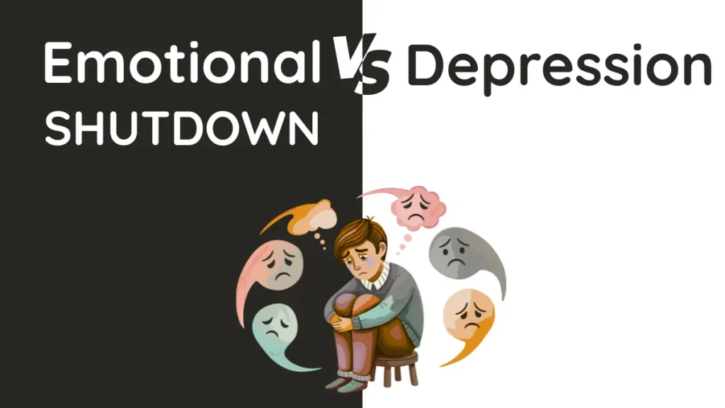 Shutting Down Emotionally Isn’t Weakness — Sarah’s Story Explains Why It Happens 5 Emotional Shutdown vs. Depression