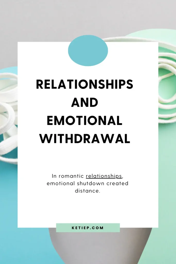 Emotional Shutdown : Sarah’s Story of Feeling Numb and Finding Herself Again 4 Relationships and Emotional withdrawal